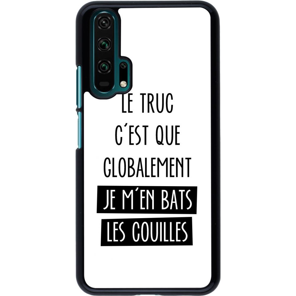 Hülle Honor 20 Pro - Le truc globalement bats les couilles