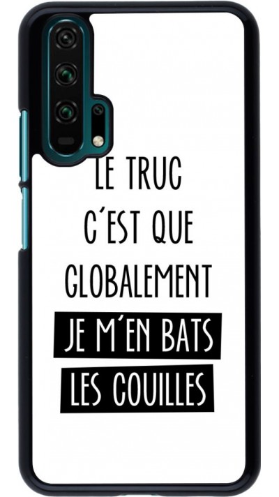 Hülle Honor 20 Pro - Le truc globalement bats les couilles