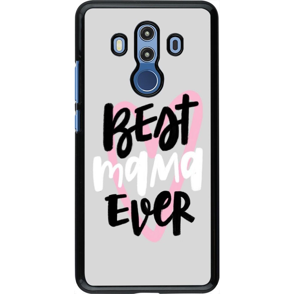 Coque Huawei Mate 10 Pro - Best Mom Ever 1