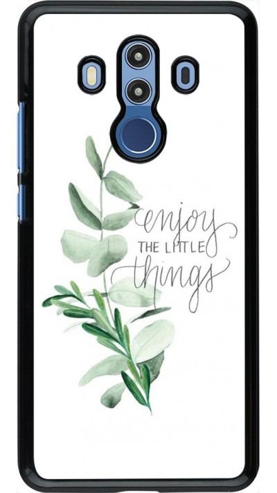 Coque Huawei Mate 10 Pro - Enjoy the little things