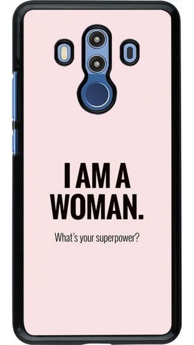 Coque Huawei Mate 10 Pro - I am a woman