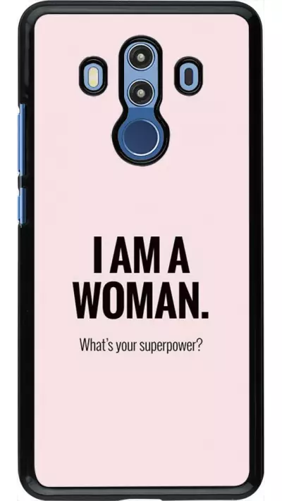 Coque Huawei Mate 10 Pro - I am a woman