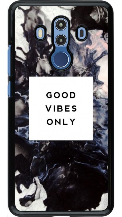 Coque Huawei Mate 10 Pro - Marble Good Vibes Only