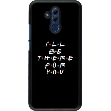 Hülle Huawei Mate 20 Lite - Friends Be there for you