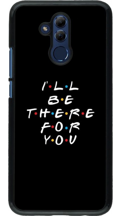 Hülle Huawei Mate 20 Lite - Friends Be there for you