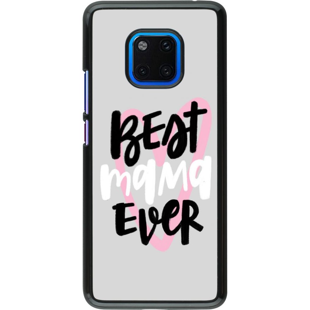 Coque Huawei Mate 20 Pro - Best Mom Ever 1