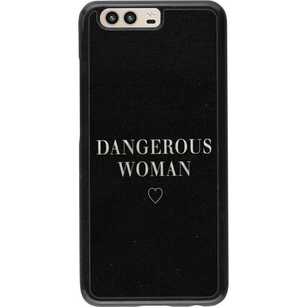 Coque Huawei P10 - Dangerous woman