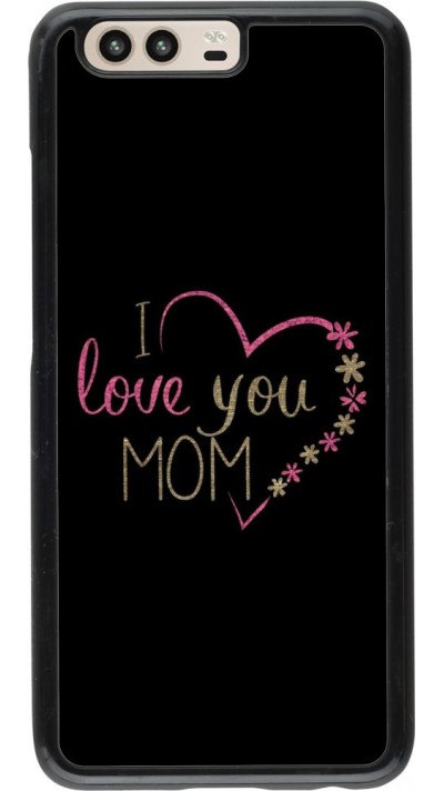 Hülle Huawei P10 - I love you Mom