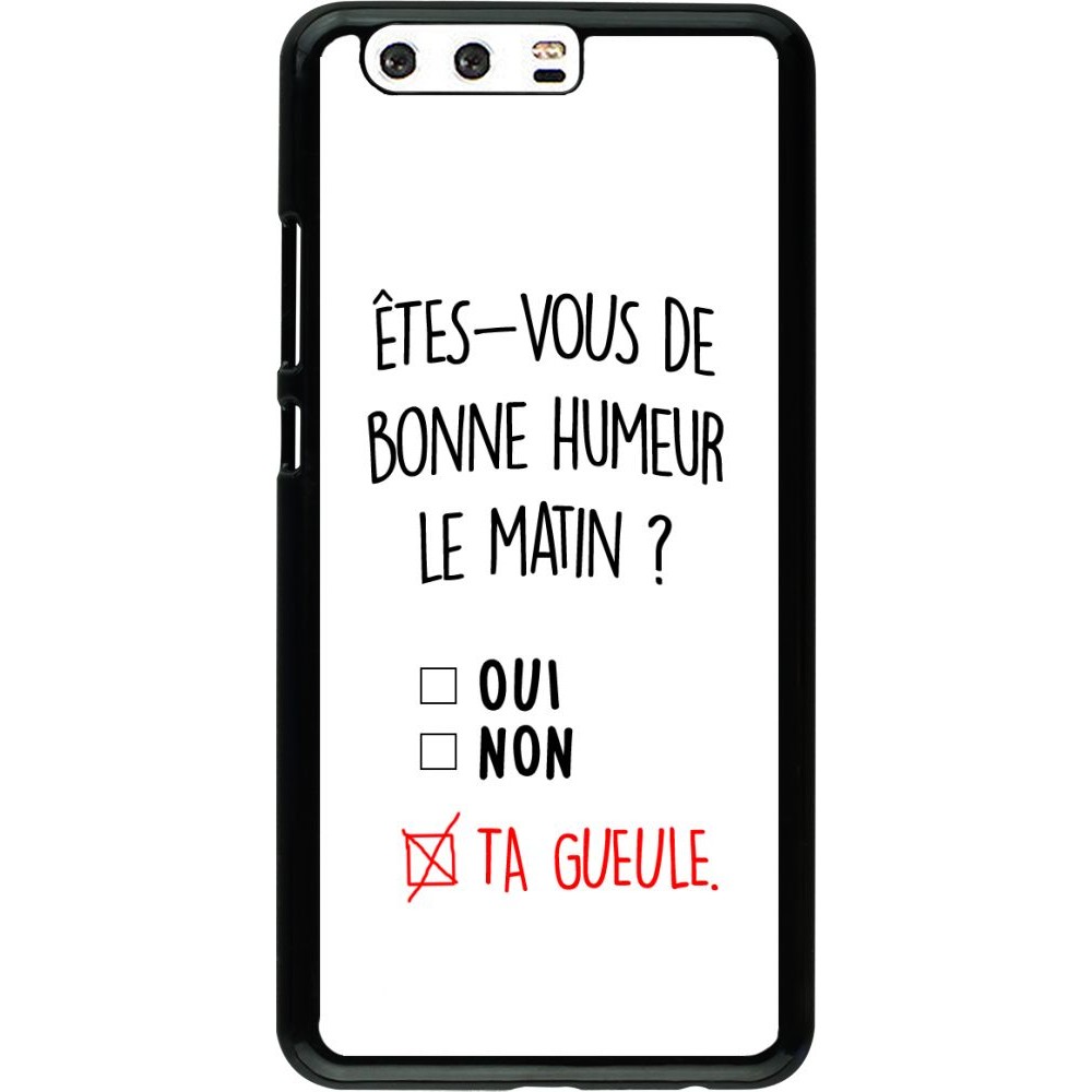 Coque Huawei P10 Plus - Bonne humeur matin