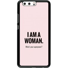 Coque Huawei P10 Plus - I am a woman