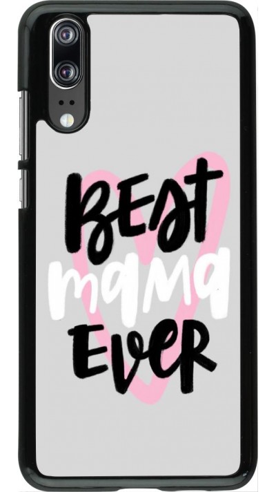 Coque Huawei P20 - Best Mom Ever 1