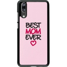 Coque Huawei P20 - Best Mom Ever 2