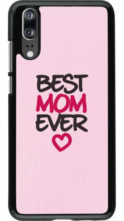 Coque Huawei P20 - Best Mom Ever 2