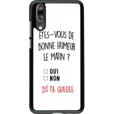 Coque Huawei P20 - Bonne humeur matin