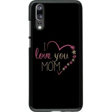 Hülle Huawei P20 - I love you Mom