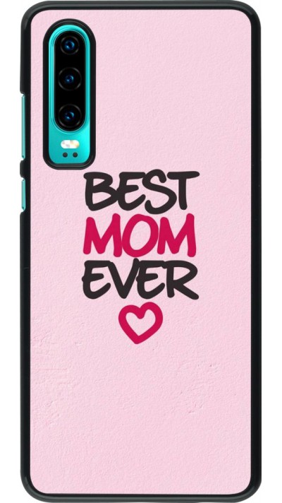 Hülle Huawei P30 - Best Mom Ever 2