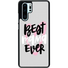 Coque Huawei P30 Pro - Best Mom Ever 1