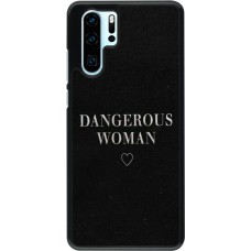 Hülle Huawei P30 Pro - Dangerous woman