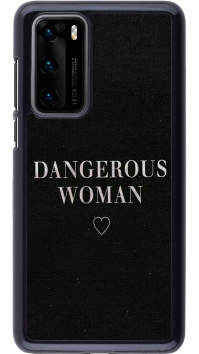 Coque Huawei P40 - Dangerous woman