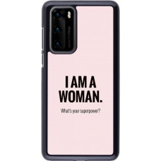 Hülle Huawei P40 - I am a woman