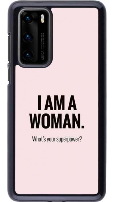 Coque Huawei P40 - I am a woman