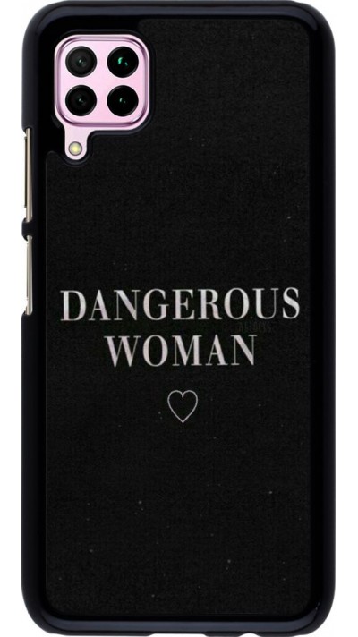 Coque Huawei P40 Lite - Dangerous woman