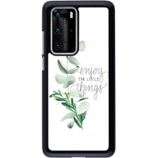 Coque Huawei P40 Pro - Enjoy the little things
