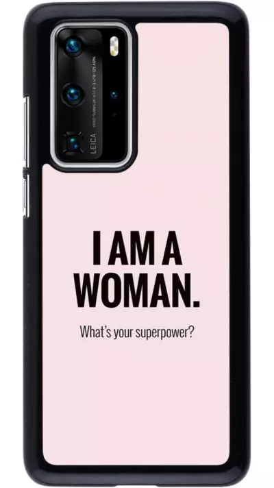 Coque Huawei P40 Pro - I am a woman