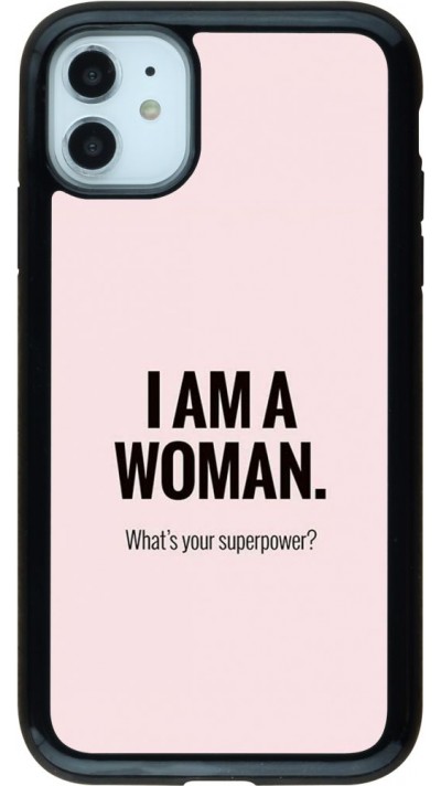 Coque iPhone 11 - Hybrid Armor noir I am a woman