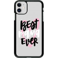 Coque iPhone 11 - Best Mom Ever 1