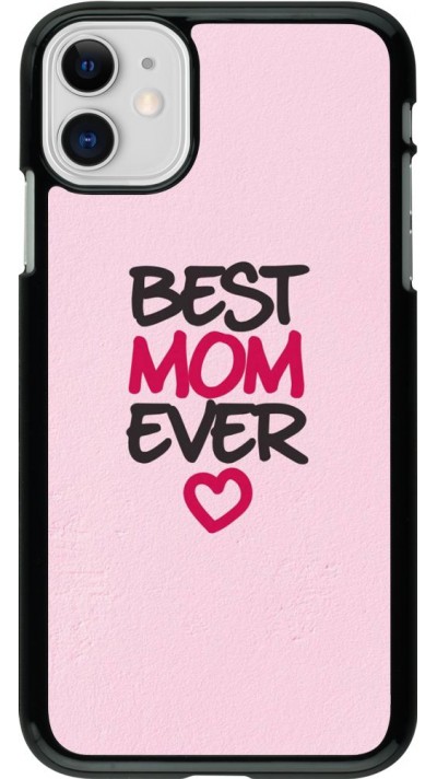 Coque iPhone 11 - Best Mom Ever 2