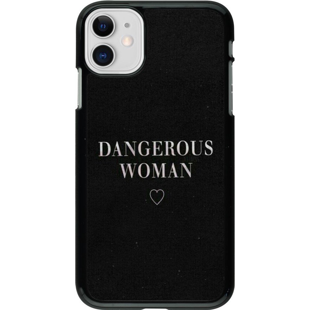 Coque iPhone 11 - Dangerous woman