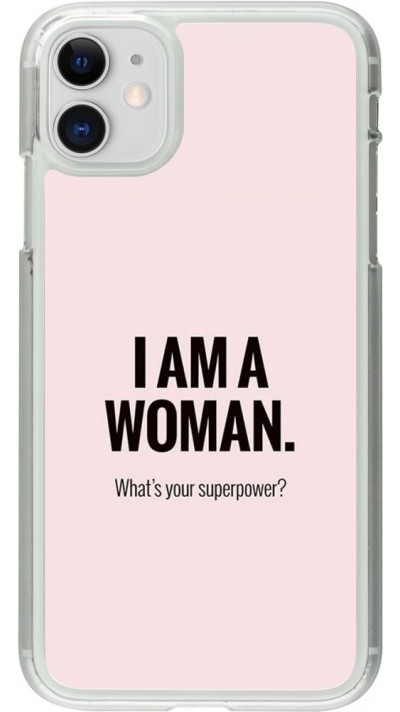 Coque iPhone 11 - Plastique transparent I am a woman