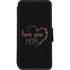 Coque iPhone 11 - Wallet noir I love you Mom