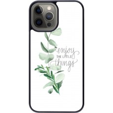 Coque iPhone 12 Pro Max - Enjoy the little things