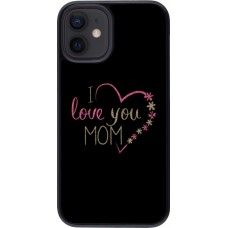 Coque iPhone 12 mini - I love you Mom