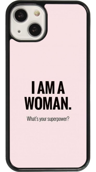 Coque iPhone 13 - I am a woman