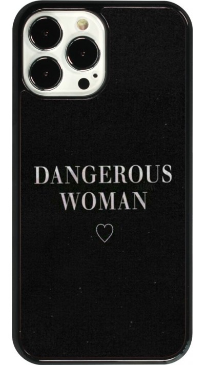 Coque iPhone 13 Pro Max - Dangerous woman