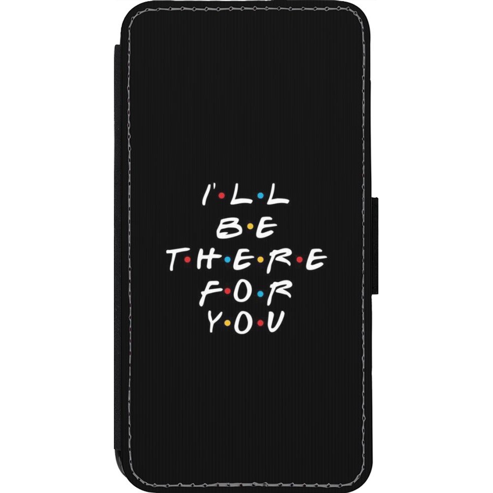 Hülle iPhone 13 Pro - Wallet schwarz Friends Be there for you