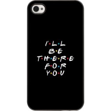 Coque iPhone 4/4s - Friends Be there for you