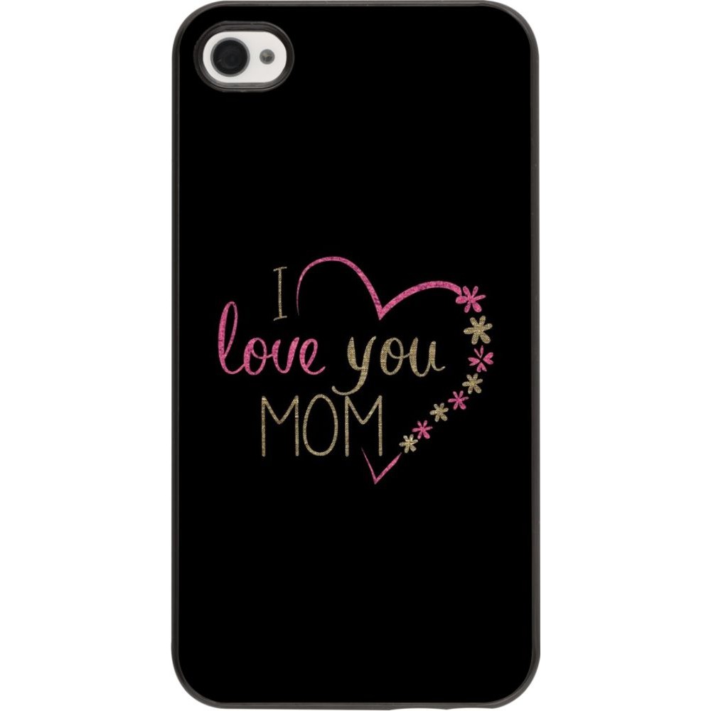 Coque iPhone 4/4s - I love you Mom