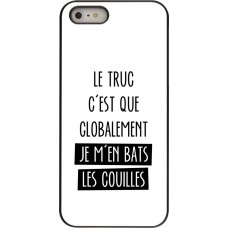 Coque iPhone 5/5s / SE (2016) - Le truc globalement bats les couilles