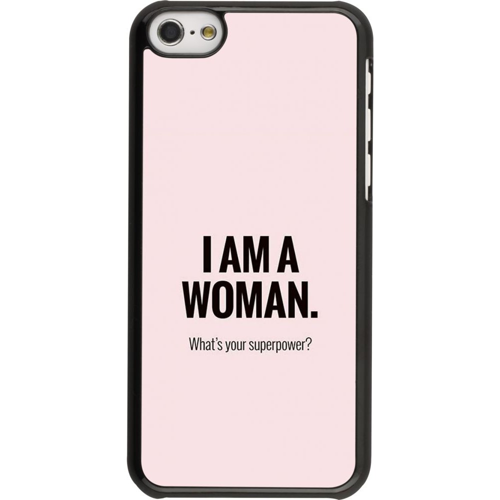 Coque iPhone 5c - I am a woman