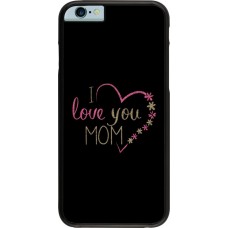 Hülle iPhone 6/6s - I love you Mom