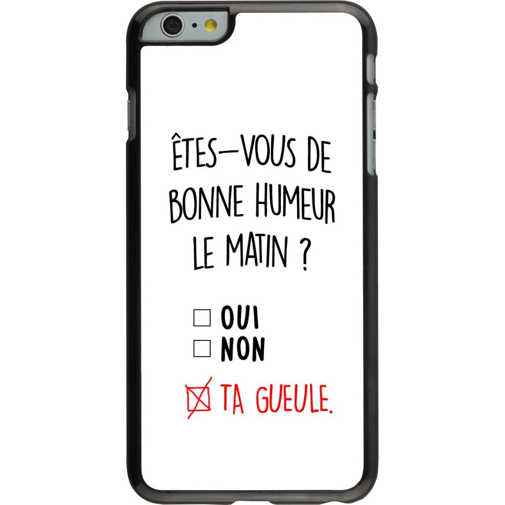 Coque iPhone 6 Plus / 6s Plus - Bonne humeur matin