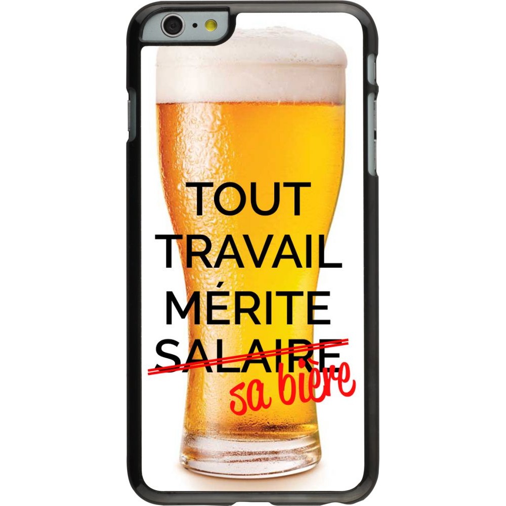 Coque iPhone 6 Plus / 6s Plus - Tout travail mérite sa bière