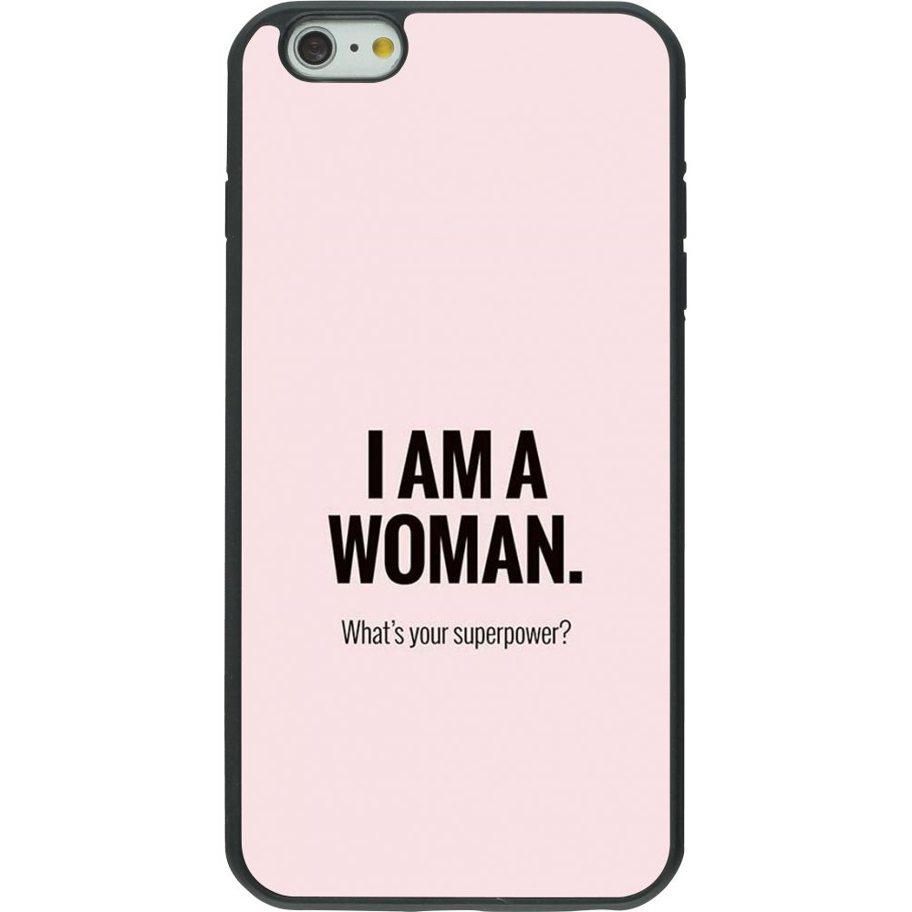Coque iPhone 6 Plus / 6s Plus - Silicone rigide noir I am a woman