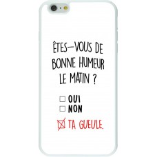 Coque iPhone 6 Plus / 6s Plus - Silicone rigide blanc Bonne humeur matin