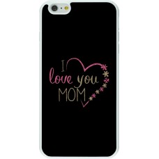 Hülle iPhone 6 Plus / 6s Plus - Silikon weiss I love you Mom