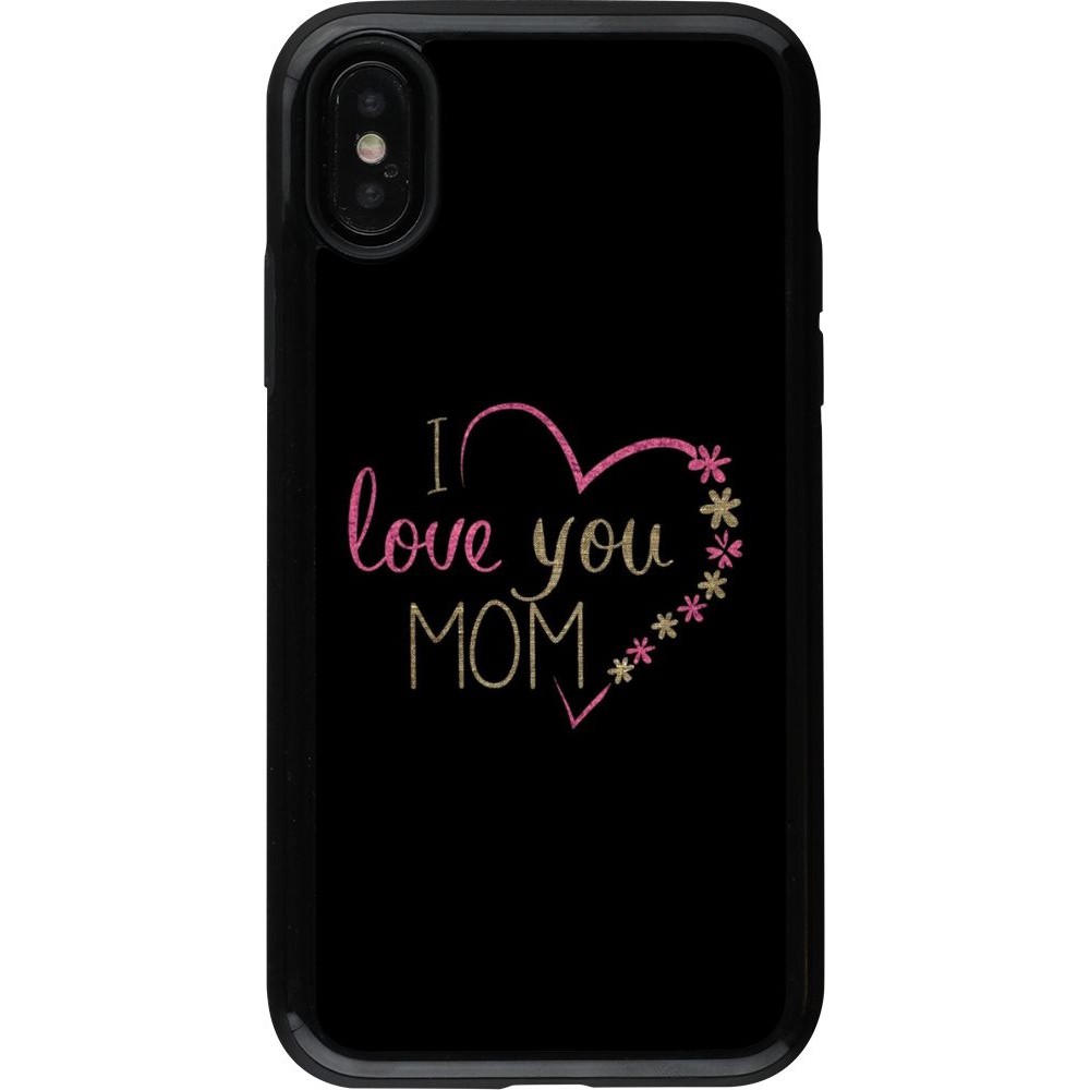 Coque iPhone X / Xs - Hybrid Armor noir I love you Mom